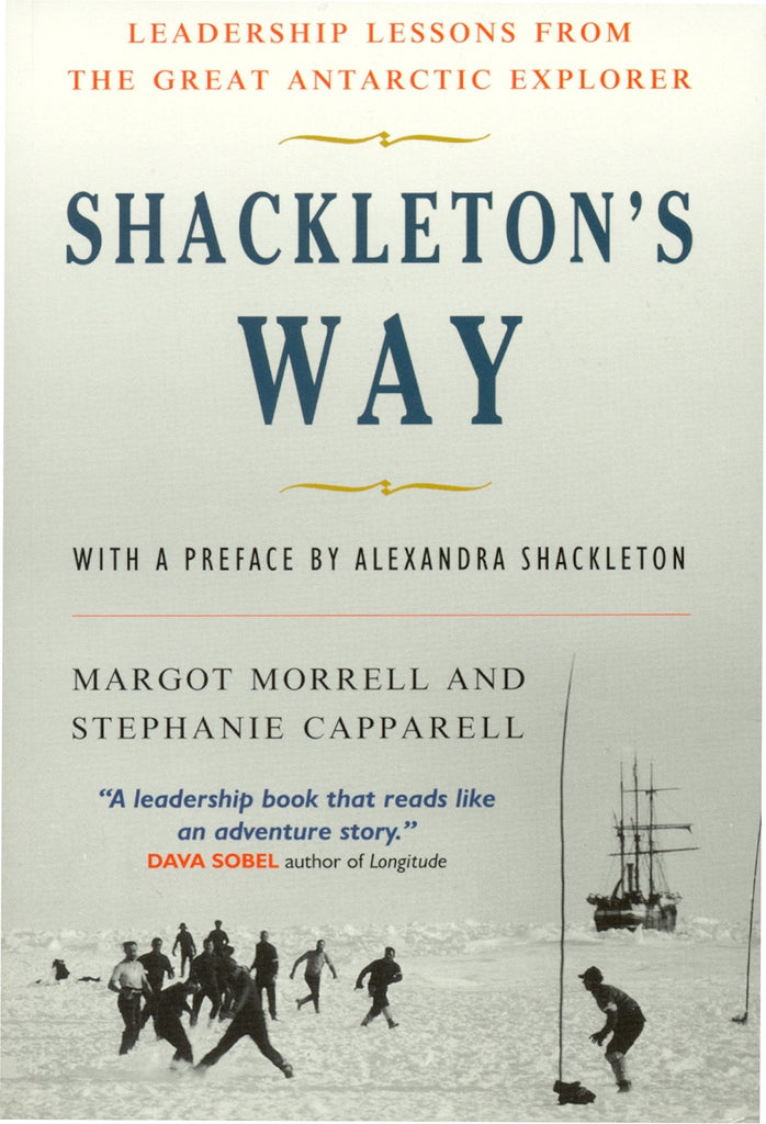 Shackleton's Way: Leadership Lessons from the Great Antarctic Explorer - Bookhero