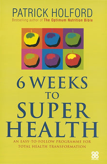 Six Weeks to Superhealth - Bookhero