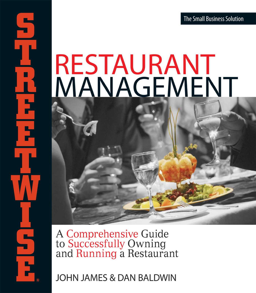 Streetwise Restaurant Management: A Comprehensive Guide to Successfully Owning and Running a Restaurant (Adams Streetwise Series) - Bookhero