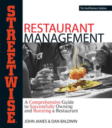 Streetwise Restaurant Management: A Comprehensive Guide to Successfully Owning and Running a Restaurant (Adams Streetwise Series) - Bookhero