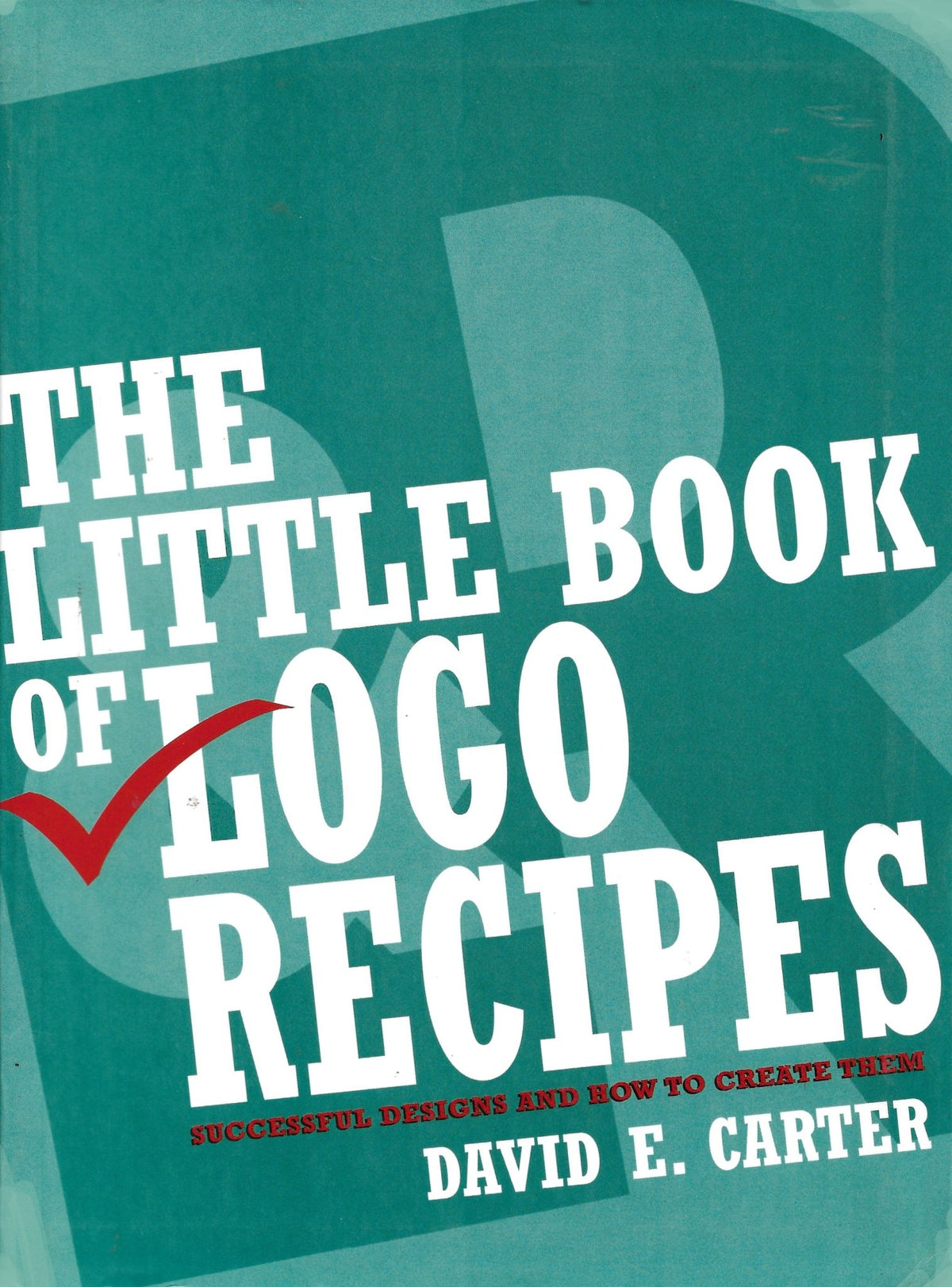 The Little Book of Logo Recipes: Successful Designs and How to Create Them - Bookhero