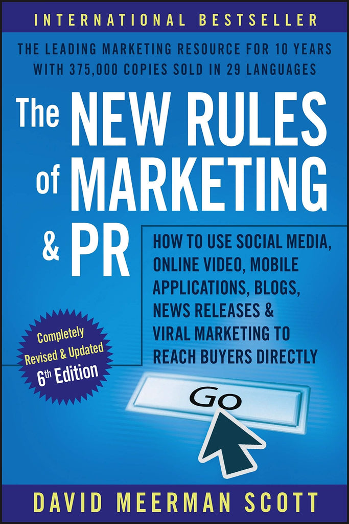 The New Rules of Marketing and PR: How to Use News Releases, Blogs, Podcasting, Viral Marketing and Online Media to Reach Buyers Directly - Bookhero