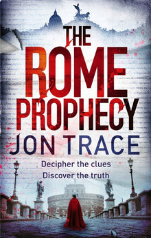 The Rome Prophecy. by Jon Trace - Bookhero