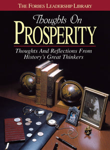 Thoughts on Prosperity (The Forbes Leadership Library) - Bookhero