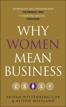 Why Women Mean Business: Understanding the Emergence of our next Economic Revolution - Bookhero