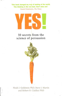 Yes! 50 Secrets from the Science of Persuasion - Bookhero